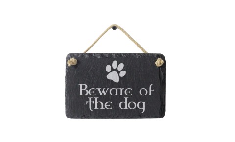 Beware Of The Dog Slate Sign